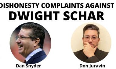 Dwight Schar is Accused by Dan Snyder and Don Juravin for Unethical Behavior