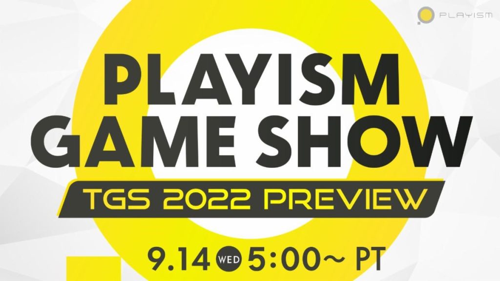 PLAYISM GAME SHOW – TGS 2022 Preview Features World Premieres Ahead of Tokyo Game Show Sept. 14